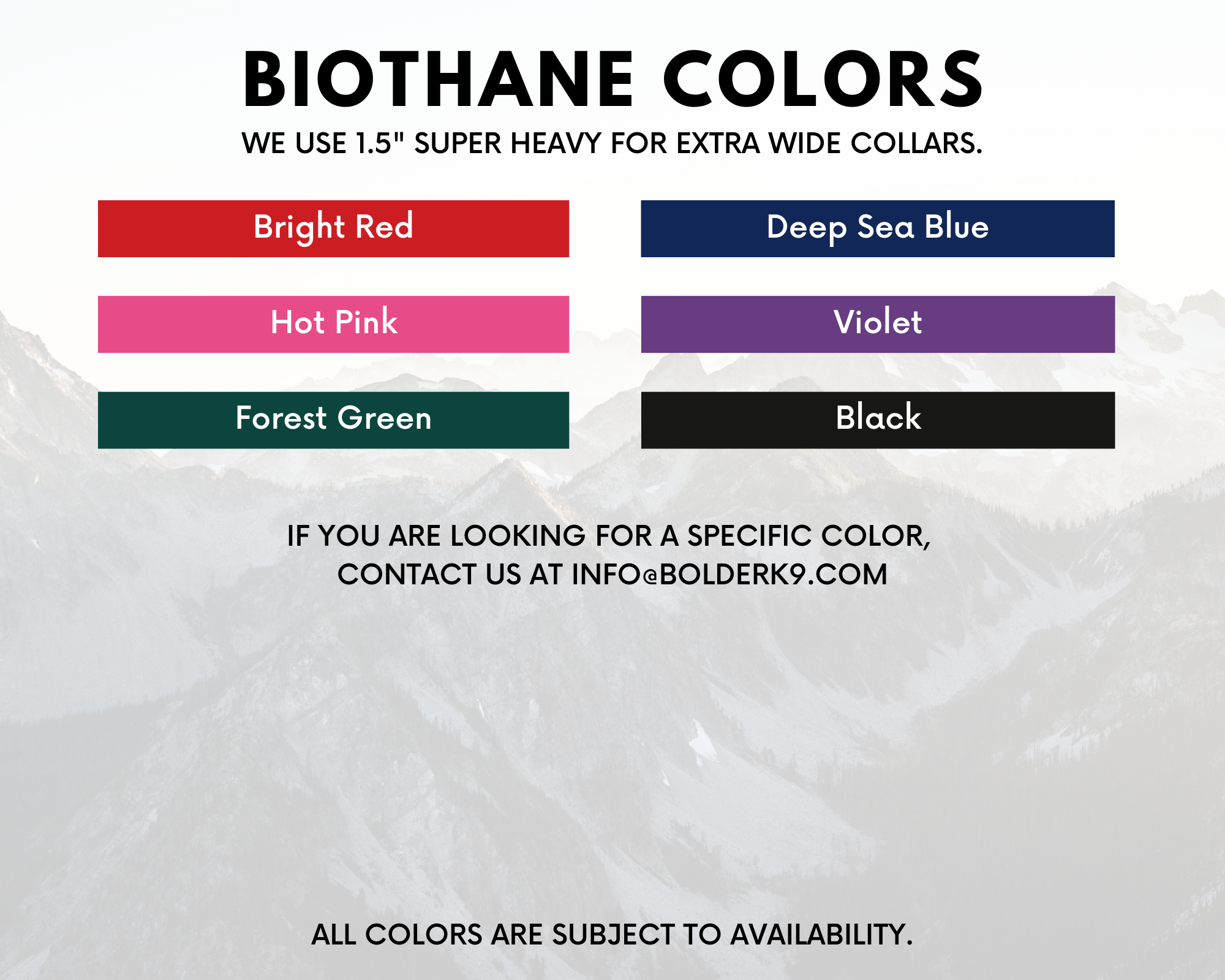 Color options for 1.5" Super Heavy BioThane collars, including Bright Red, Deep Sea Blue, and more.